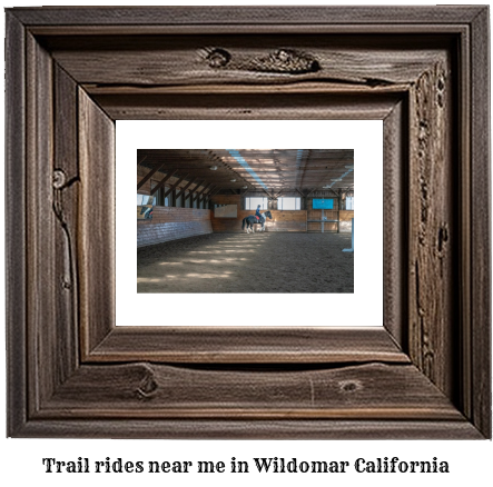 trail rides near me in Wildomar, California